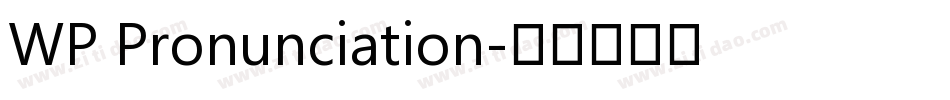 WP Pronunciation字体转换